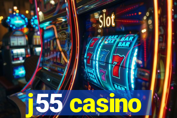 j55 casino